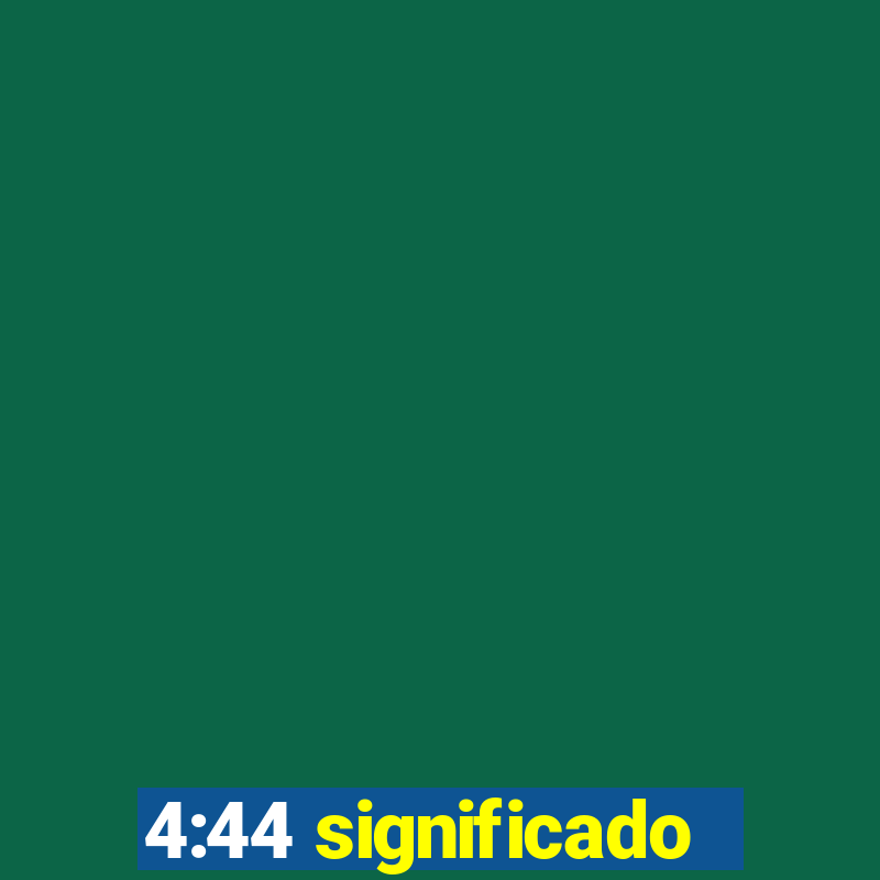 4:44 significado